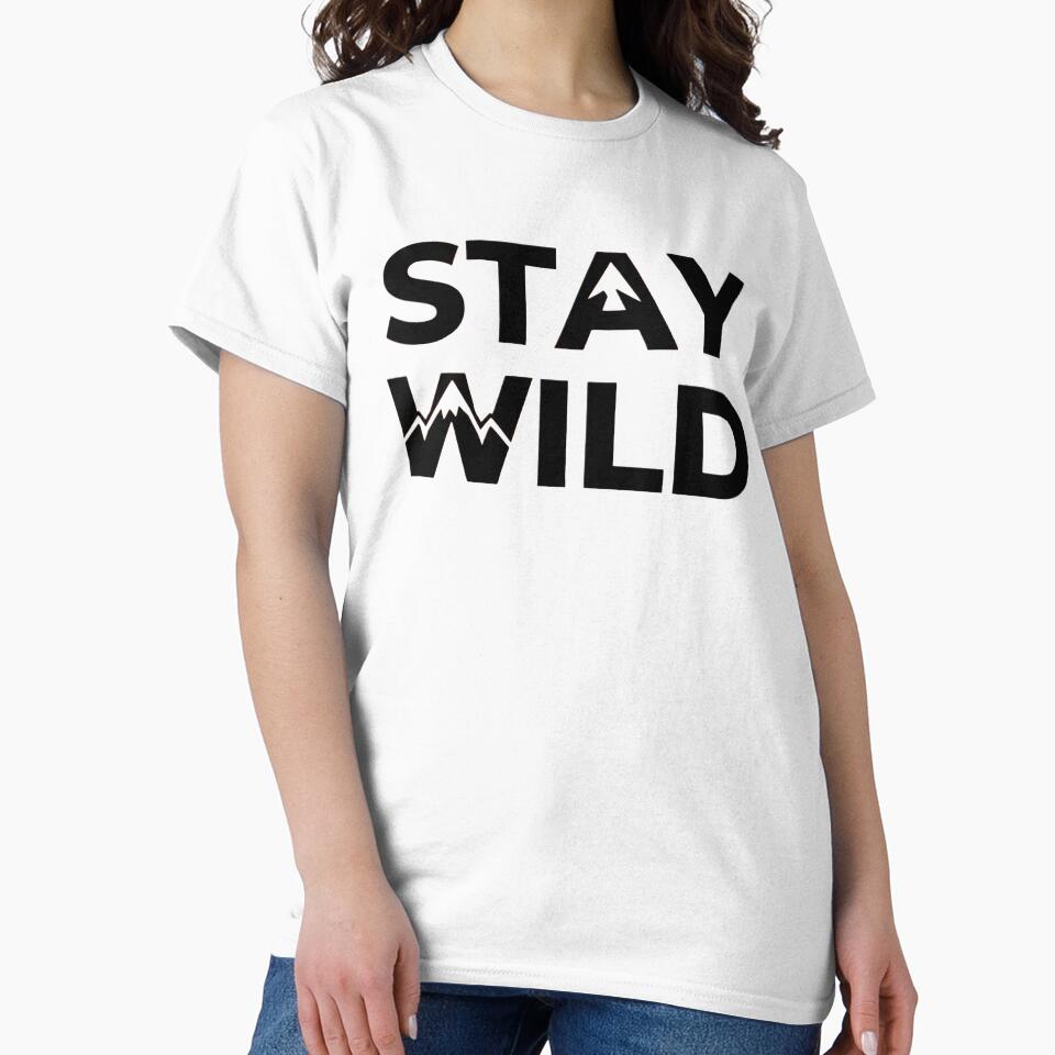 Stay Wild Mountain Typography Minimalist Adventure Tee by CryptoCactus