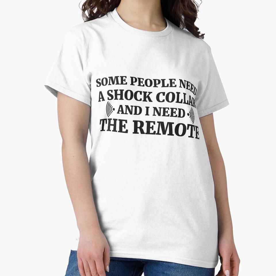 Some people need a shock collar and I need the remote by RedYolk