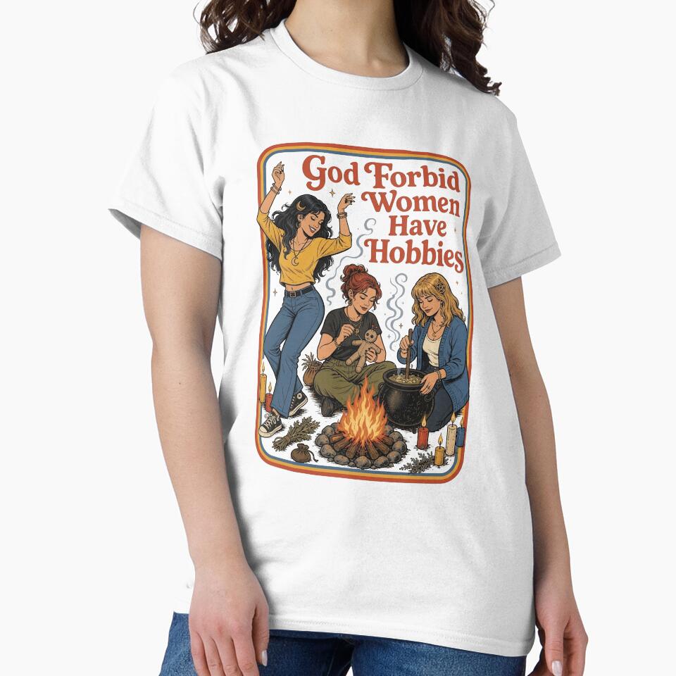 Funny Feminist Dark Academia Women Shirt, God Forbid Women Have Hobbies by gidel-sales