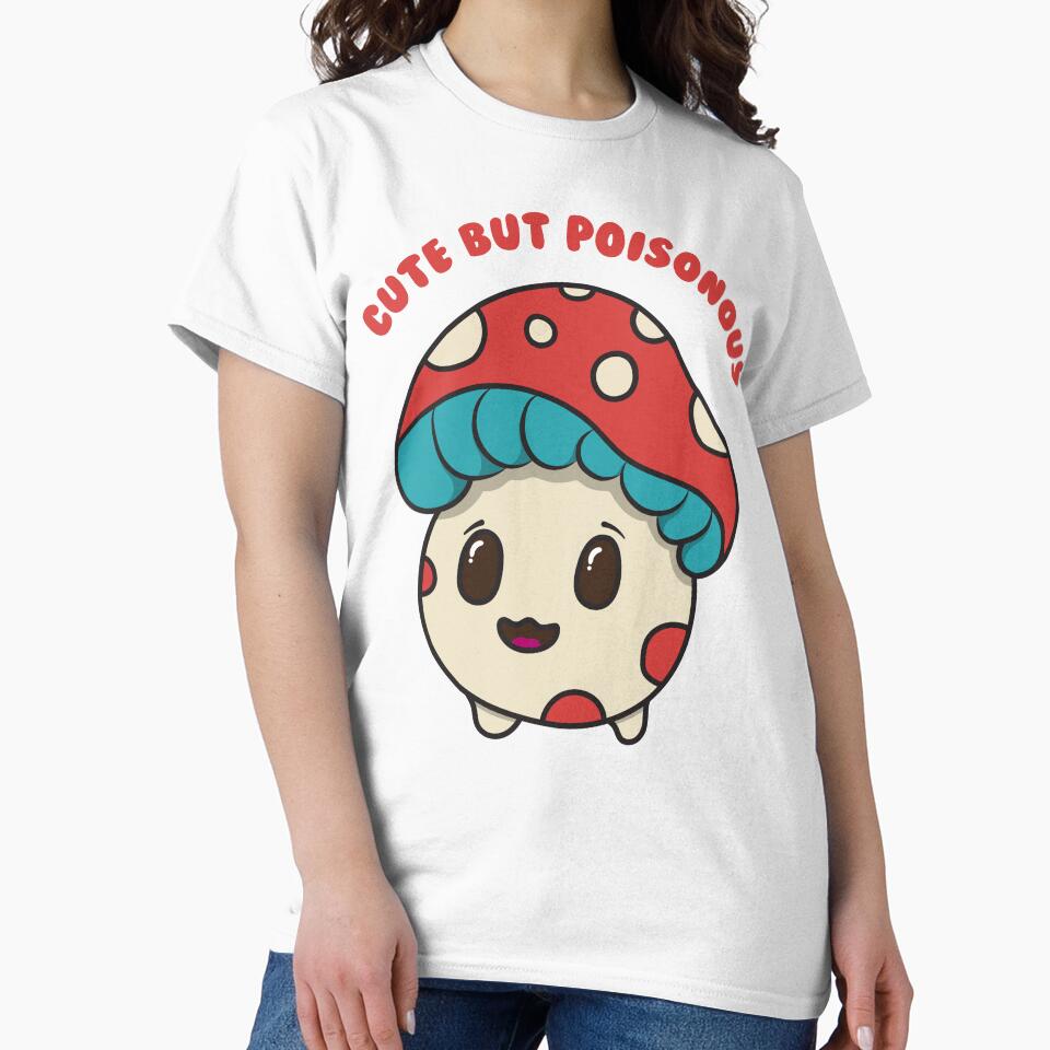 Cute Mushroom - Funny " Cute But Poisonous" Cartoon Toadstool Mushroom Design by DREEMBLOOM Designs