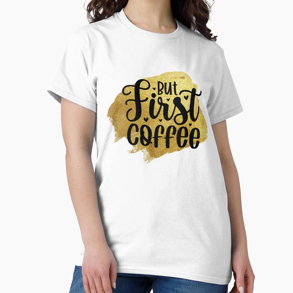 But First Coffee by BraveNewDesigns