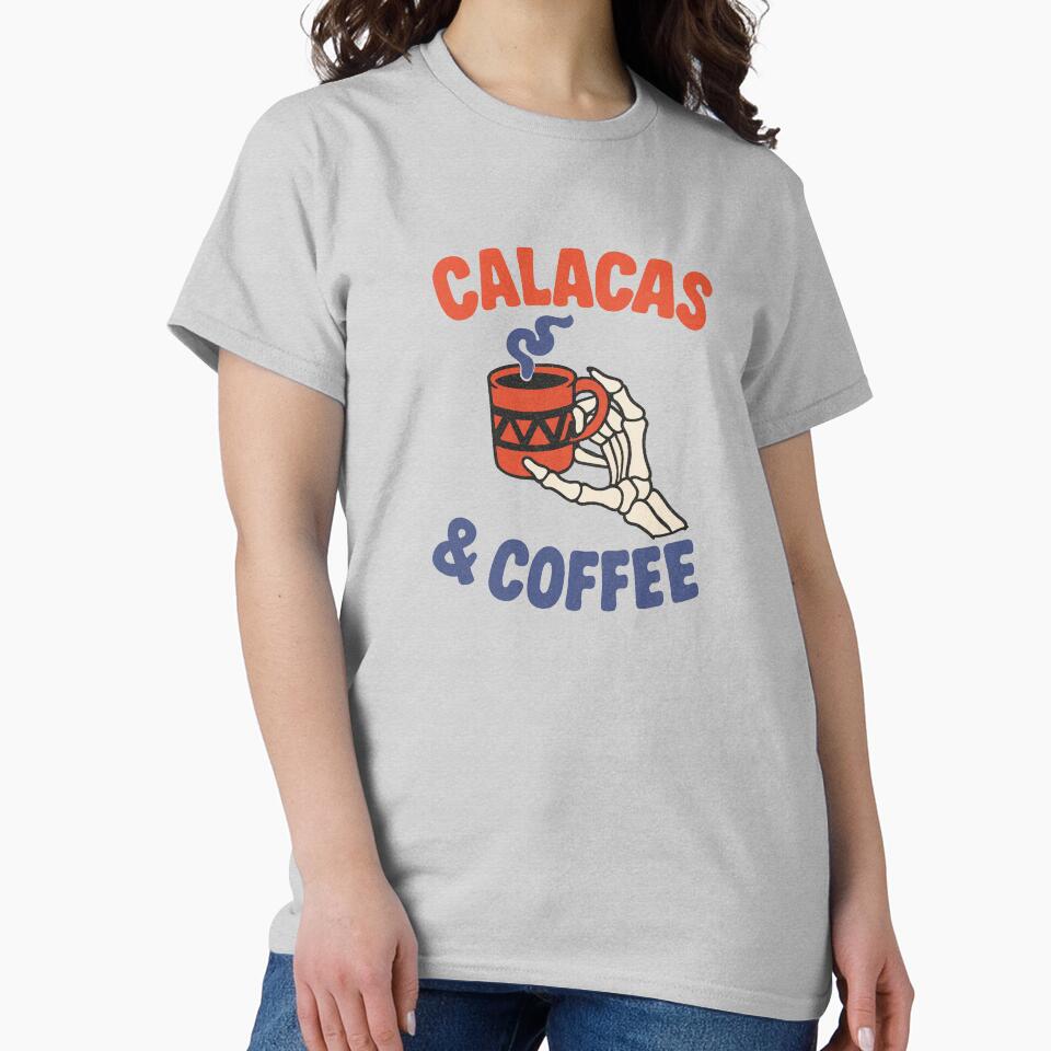 Calacas and Coffee Skeleton Funny Day Dead Design by FrictionMaxxing