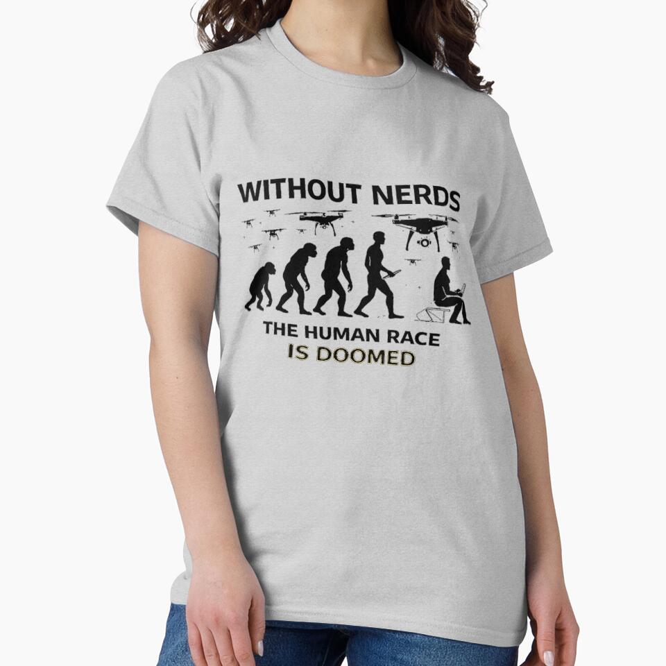 Without Nerds The Human Race Is DOOMED Evolution Drone Swarm Light by WithoutTheNerds