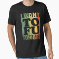 I Want Tofu Tonight Retro Vintage Blend T-Shirt by Daily Grind 19