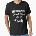 Friendsgiving, Celebrate Friends Who Are Family by noirty