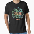 Reduce Reuse Recycle | Save the Planet Earth Day Eco-Conscious by tmerchtrends