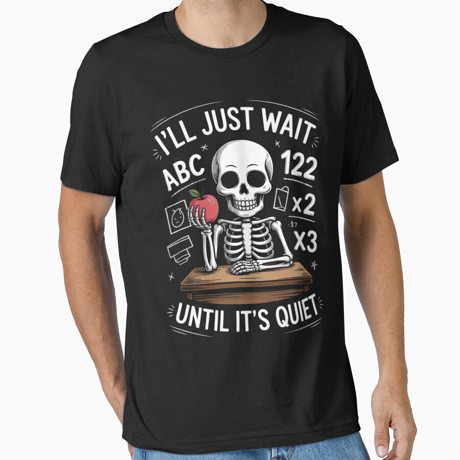 BORN Halloween Teacher I'll Just Wait Until It's Quiet by Viepenny