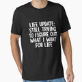 Sarcastic Life Update For A  Humor Lover by Nessshirts