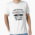 I Want You To Know Someone Cares - Funny Saying by theTeeLife