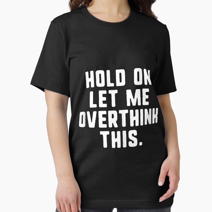 Hold On Let Me Overthink His Overthinking Anxiety Gift by BriceOrtega