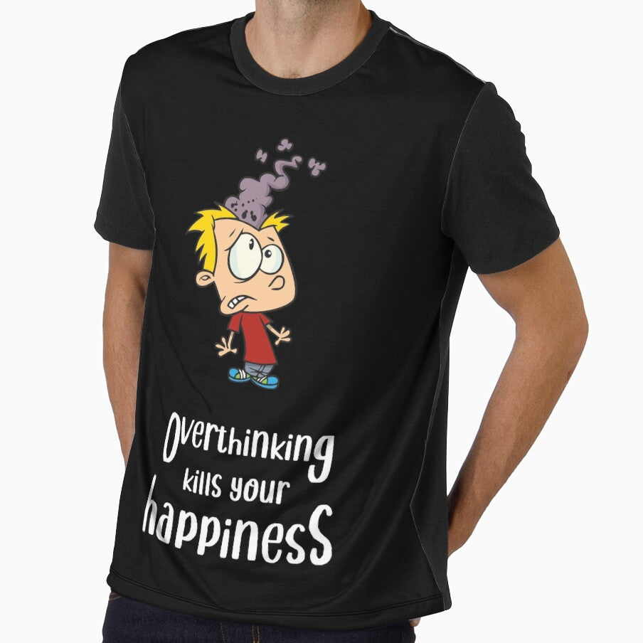 Overthinking Kills Your Happiness_4 (black) by mrGoodwin90
