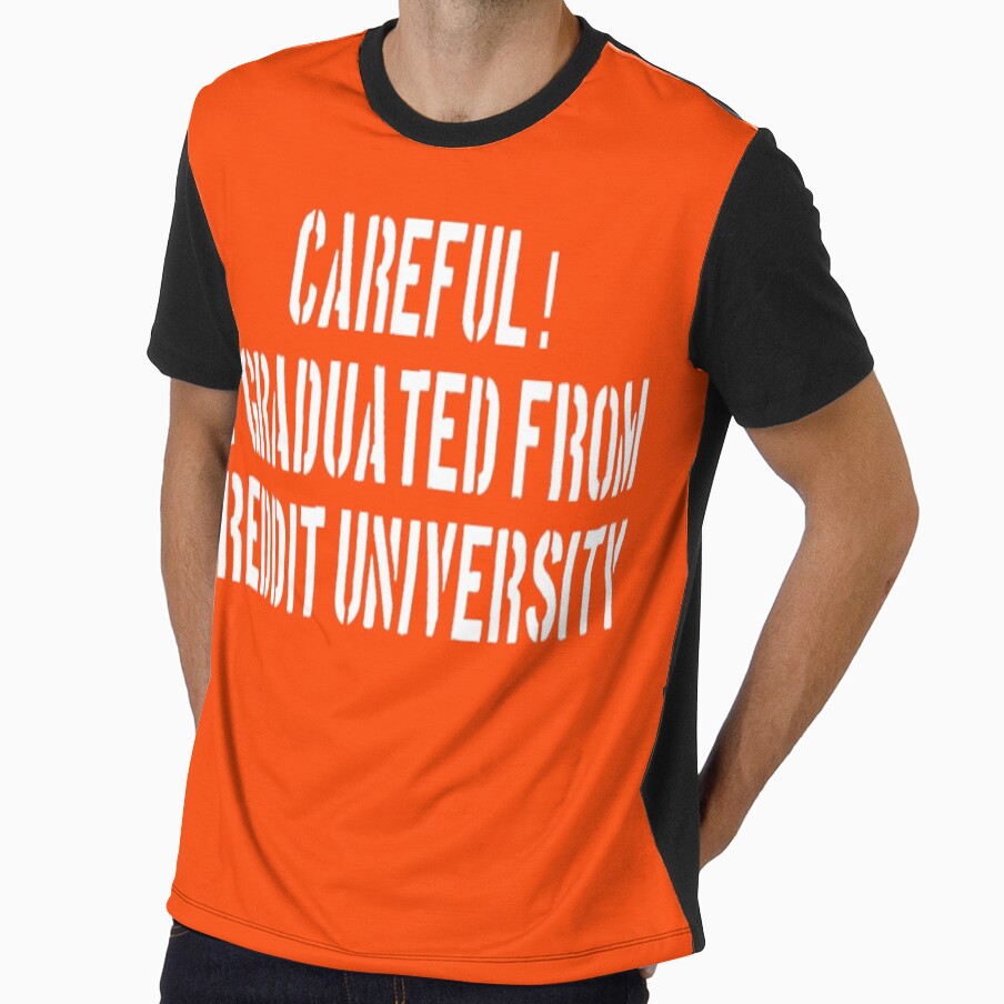 Reddit University Meme | Midwit Careful I graduated from Reddit by Based History
