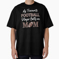 My Favourite Football Player Calls Me Mom For Game Day Vibes by manzee