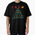 TACO DAY NIGHT WEEK MONTH YEAR CENTURY| FUNNY GIFT FOR TACO LOVERS| FUNNY TACO by al21ex