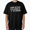 Going outside is as useless as g in lasagna by 23mangoes