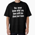 You Never Know What You Have Until You Clean Your Room by Good-Looking Corpse