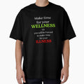 Make time for your WELLNESS, or you will be forced to make time for your ILLNESS by Michael & Val Saletta