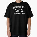 Be kind to Cats or Ill kill you -Animals by ANAS MAATI