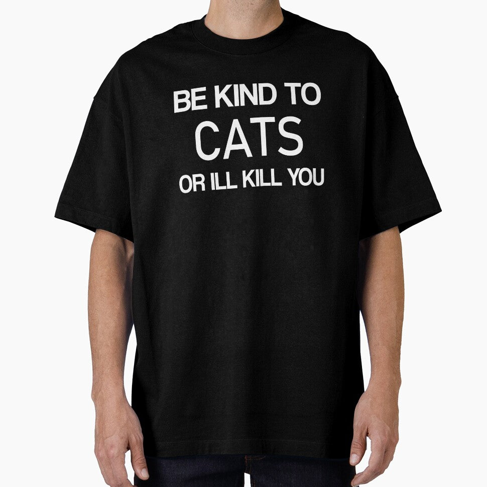 Be kind to Cats or Ill kill you -Animals by ANAS MAATI