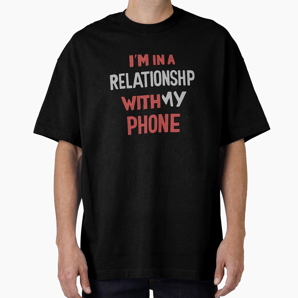 funny caption I'm in a relationship with my phone by HakunamatataTin