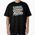Social Distancing Since Forever – Introvert Humor Design by Evolved Ape
