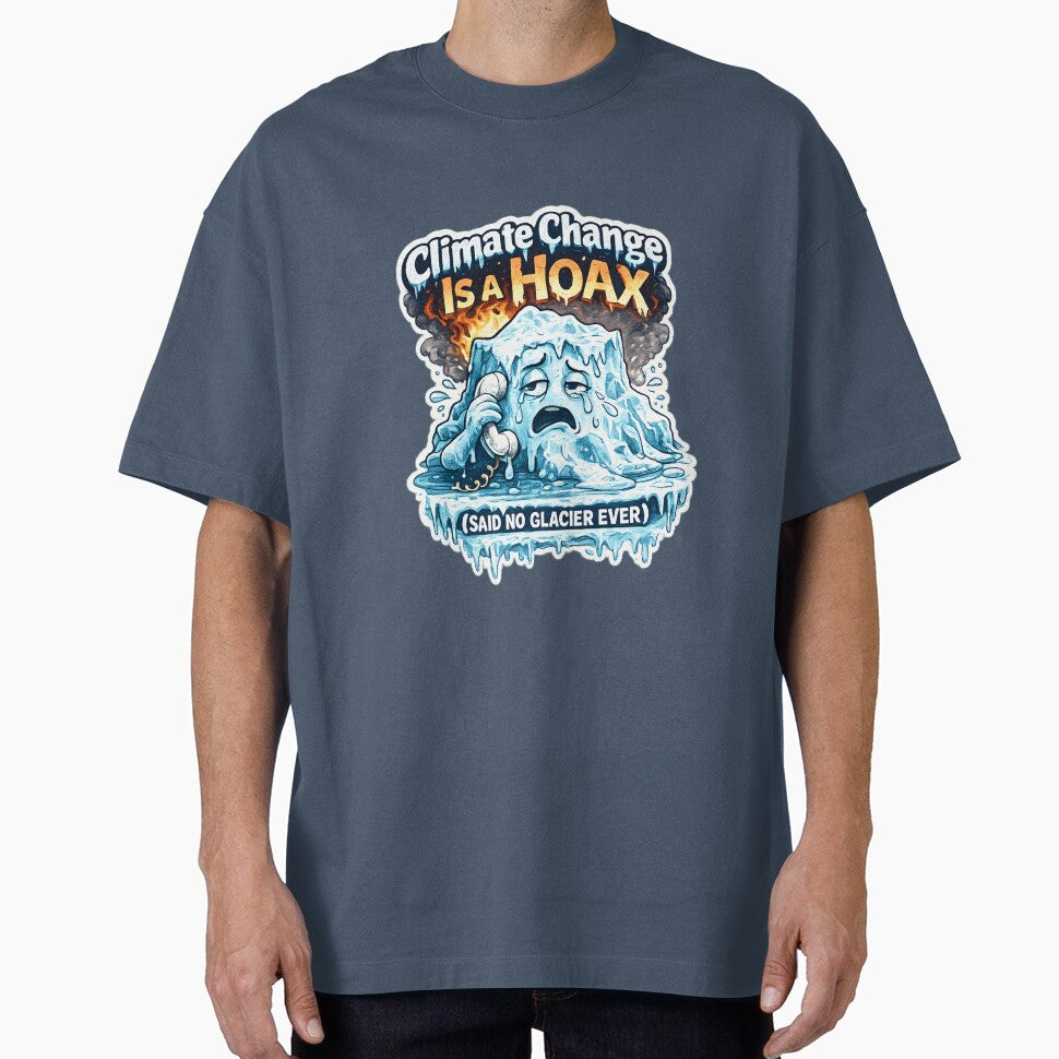 Climate Change is a Hoax (Said no Giacier Ever) by Stylishly Eco