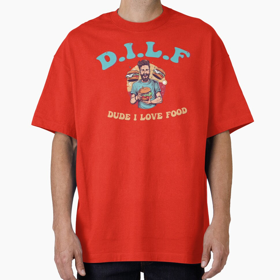 Dude I love Food (D.I.L.F) by UrbanChillz