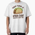 Taco Bout a Great Day | National Taco Day by GeeksterGraphics