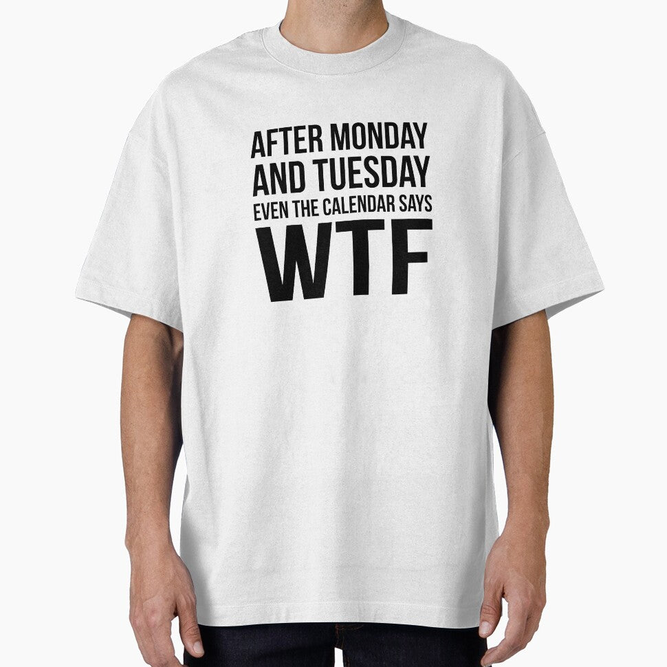 Monday Tuesday WTF by RedYolk