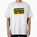 Caution Free Thinker - Warning Sign Quote by Dondonmart