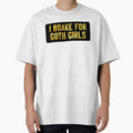 I Brake For Goth Girls Cool Biker by Sour Soul
