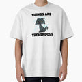 Things Are Tremendous -- sarcastic humor by The Sporty Nerd