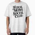 Feral Moms Social Club - sarcastic saying by SignumShop