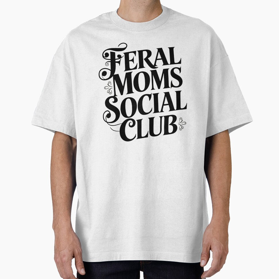 Feral Moms Social Club - sarcastic saying by SignumShop