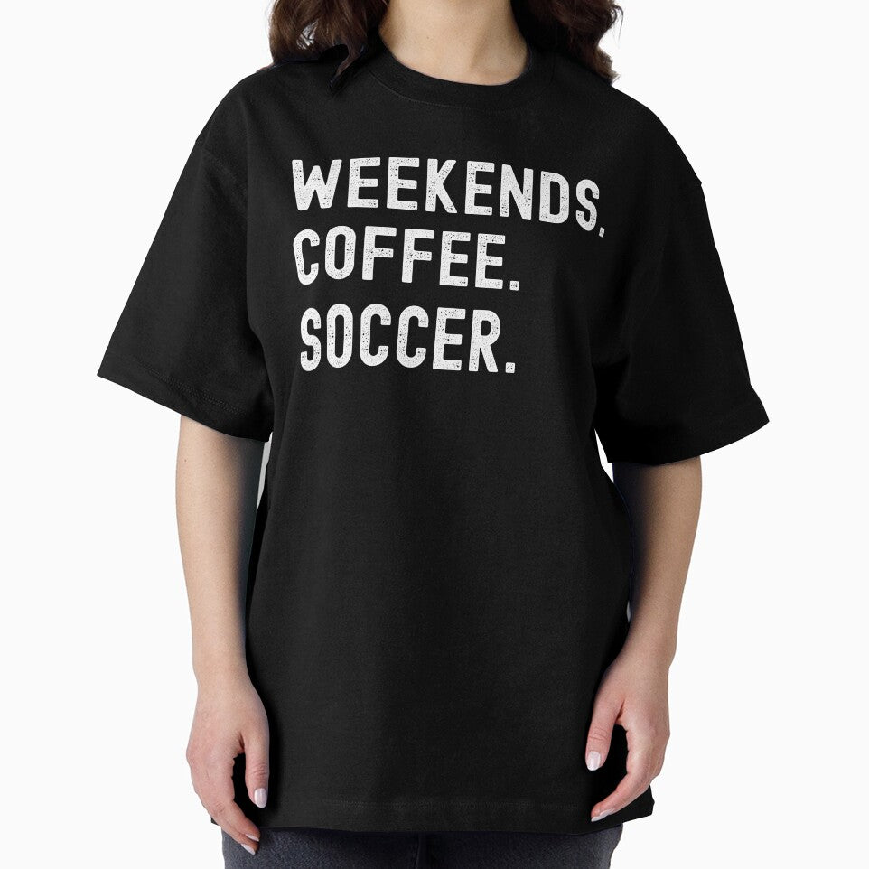 weekends soccer coffee by Hey-Nice-Shirt