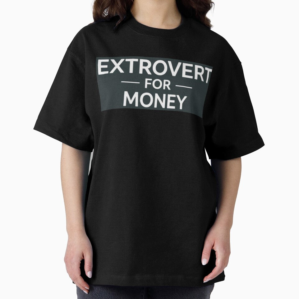 Extrovert for Money by TomnFoolery