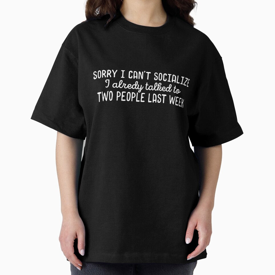 Sorry I cant socialize I already talked to two people last week by 23mangoes
