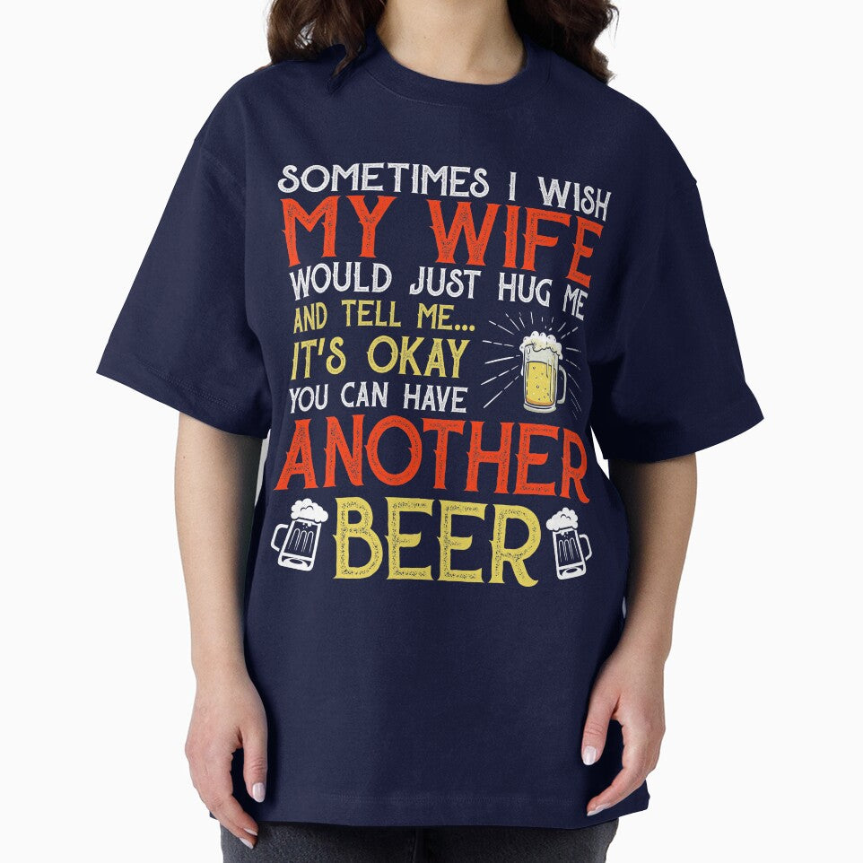 Mens Beer Gift Sometime I Wish My Wife Beer by mmos