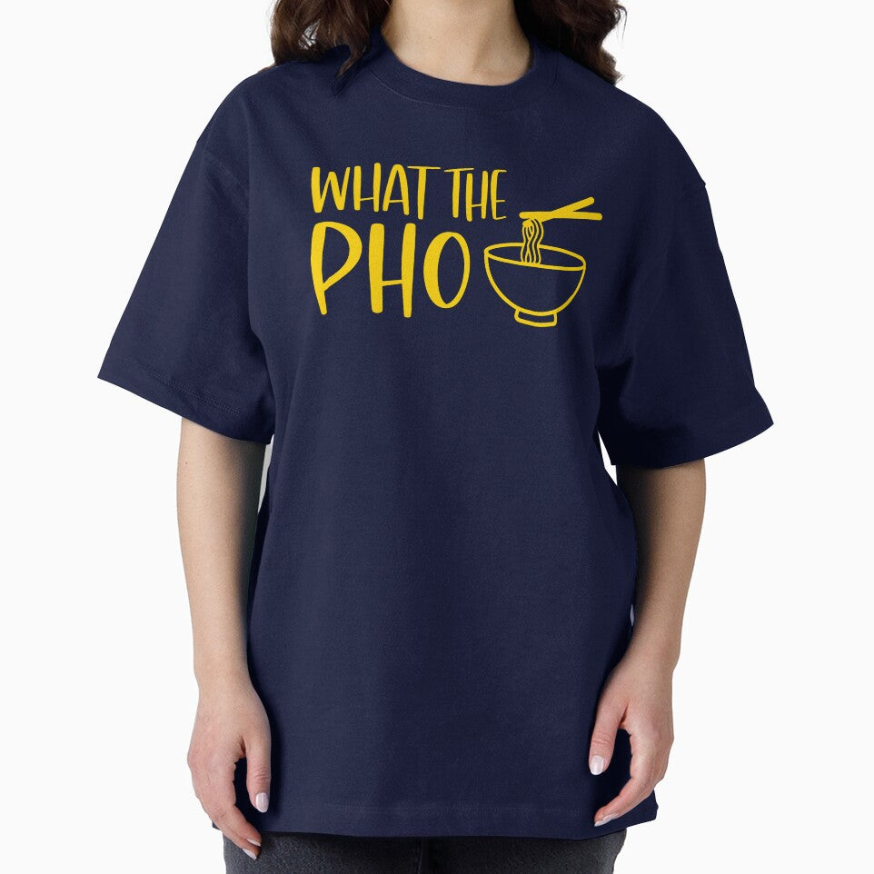 What The Pho - Vietnamese Food Funny by S Cube Design