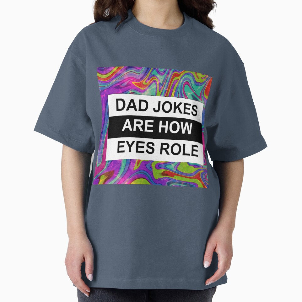 dad jokes are how eyes roll by MonoMerch26