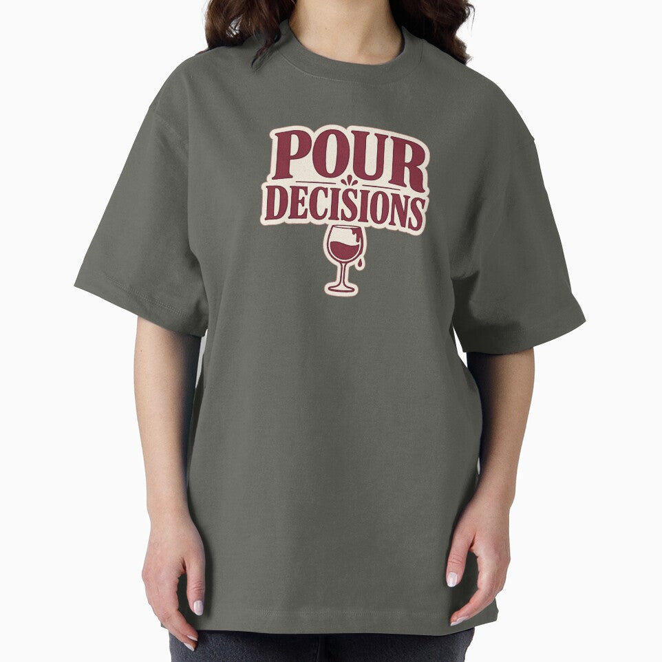 Pour Decisions – Funny Wine Lover by EastEndTownie