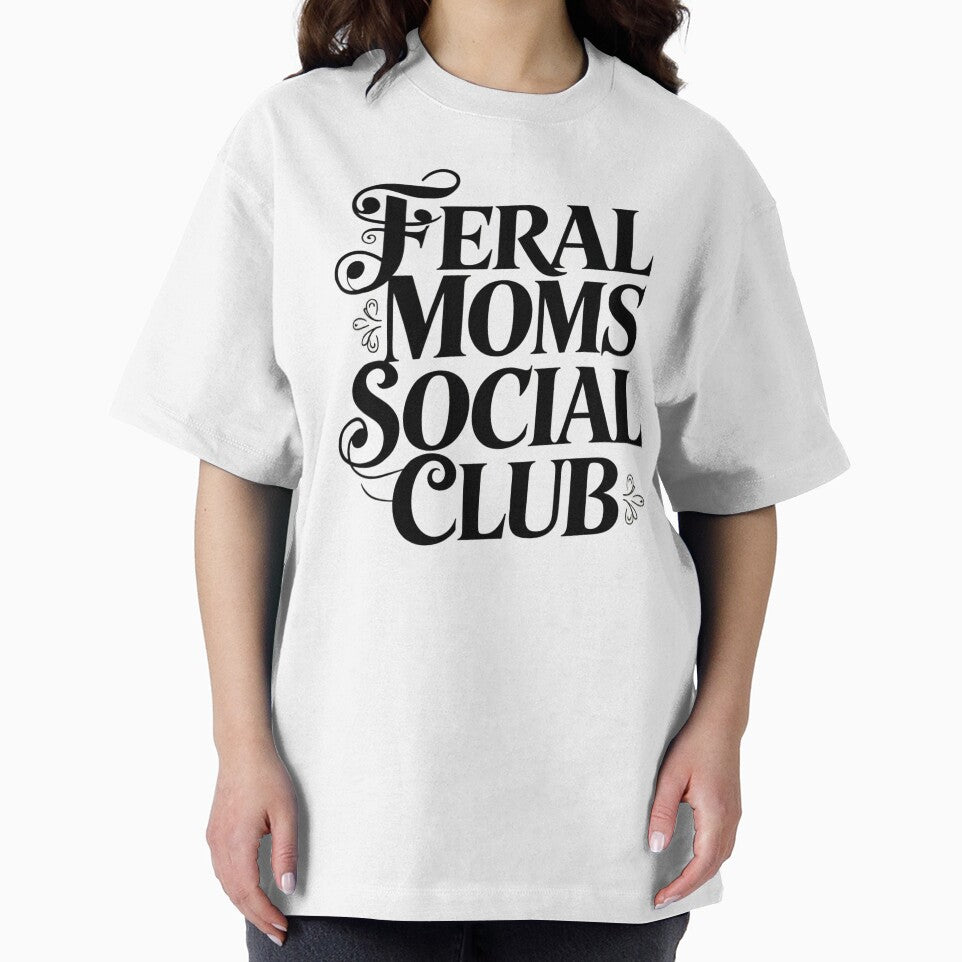 Feral Moms Social Club - sarcastic saying by SignumShop