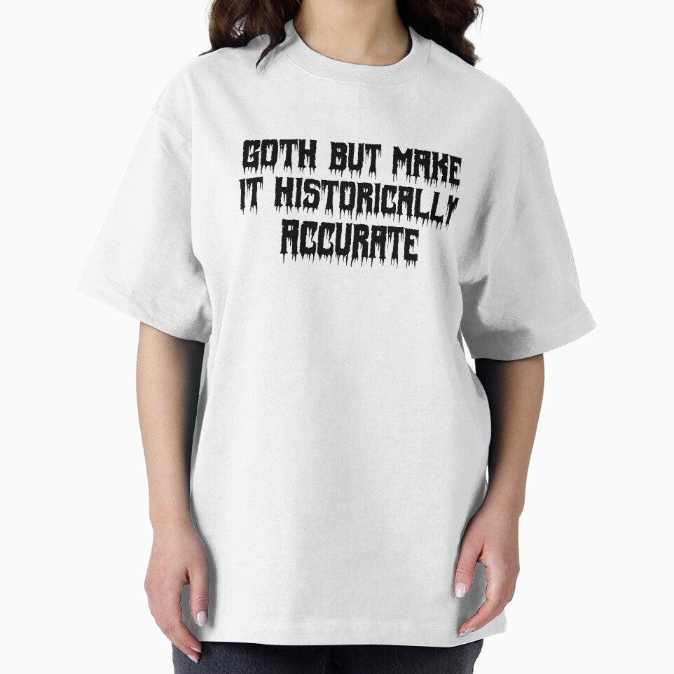 Goth but make it historically accurate by Ninjacatoff