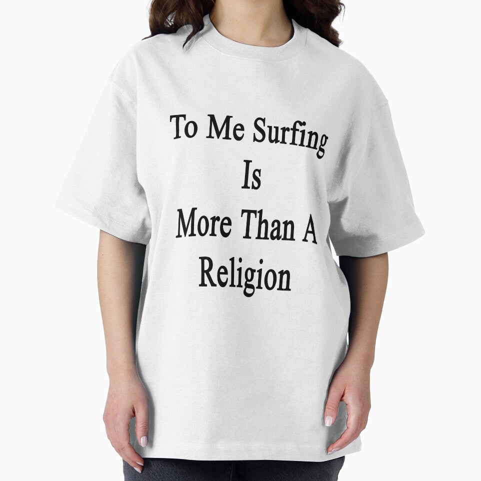 To Me Surfing Is More Than A Religion by supernova23