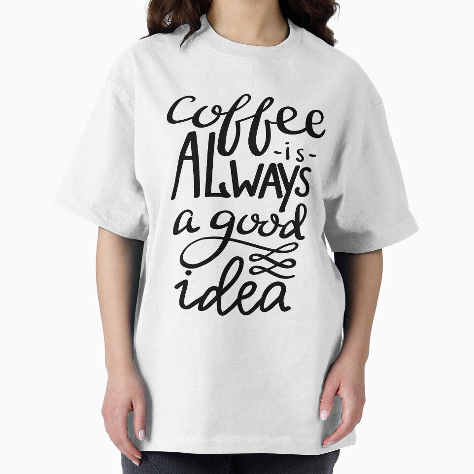 Coffee Is Always A Good Idea by ProjectX23