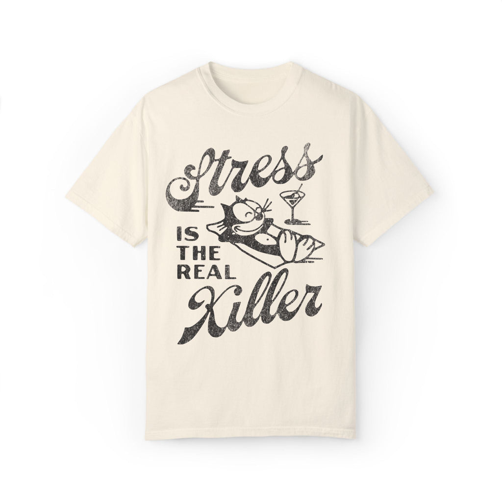 Stress Is The Real Killer Vintage Graphic Tee.