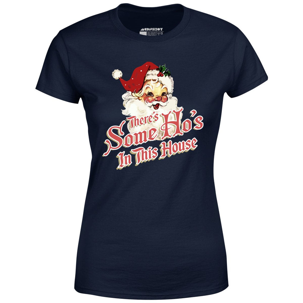 There's Some Ho's in this House - Women's