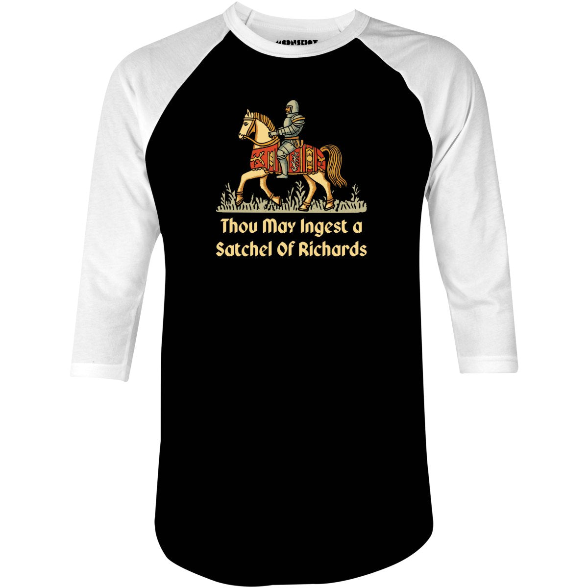 Thou May Ingest a Satchel of Richards v2 - 3/4 Sleeve Raglan