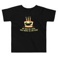 He Has No Idea His Head Is On Fire Kid's Toddler Tee