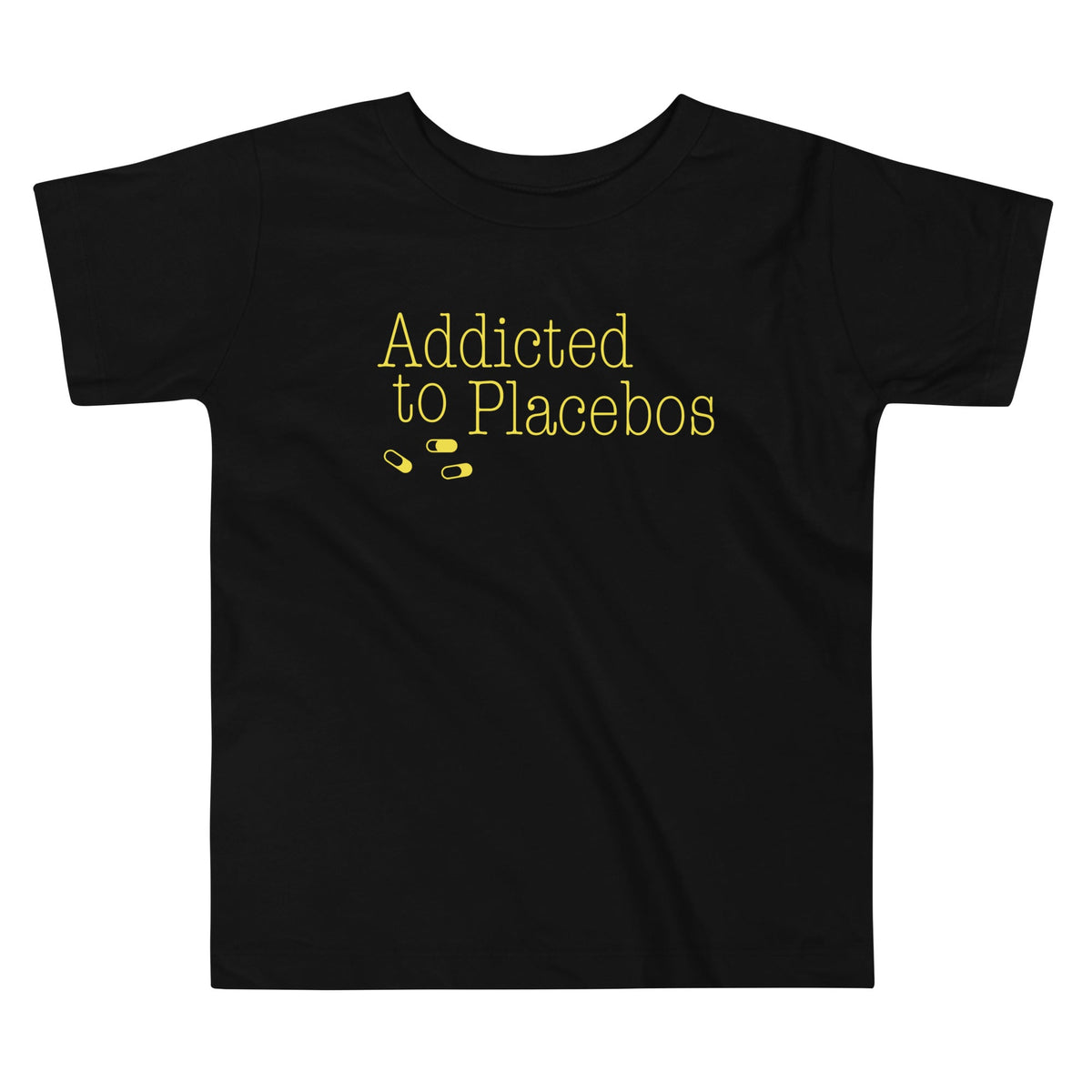 Addicted To Placebos Kid's Toddler Tee
